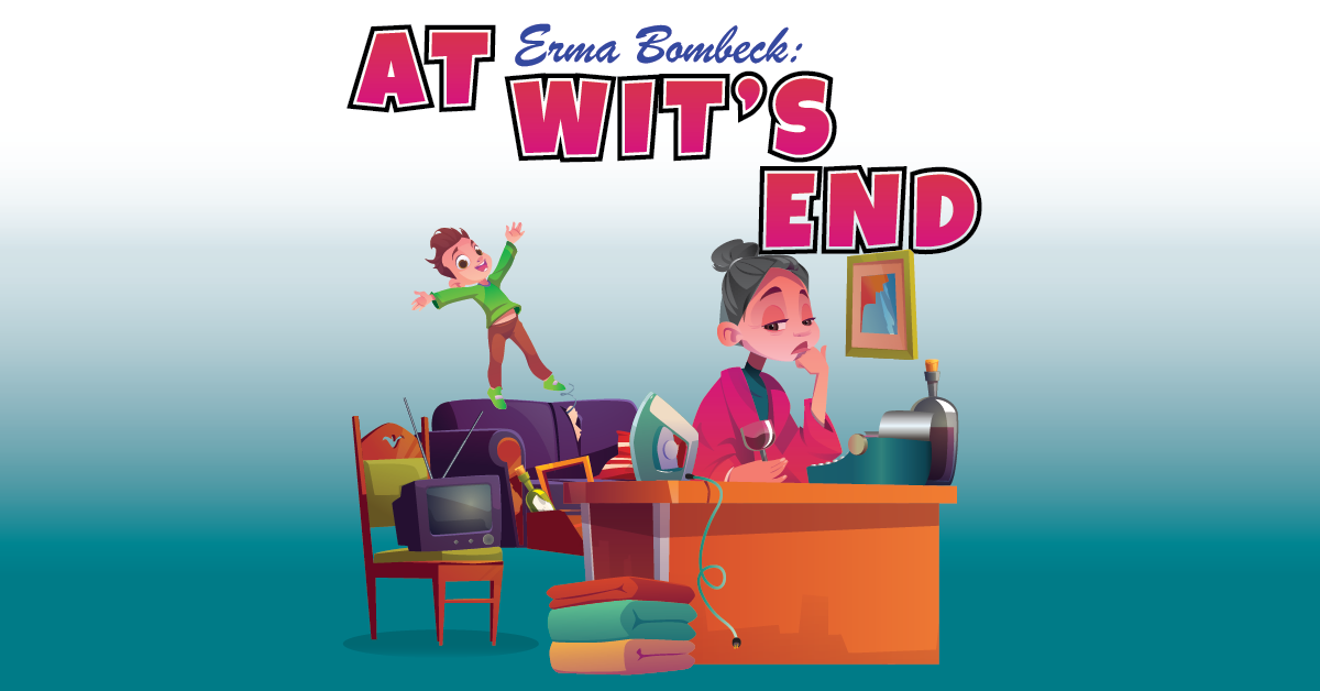 Erma Bombeck: At Wit's End